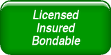Licensed Bonded Insured